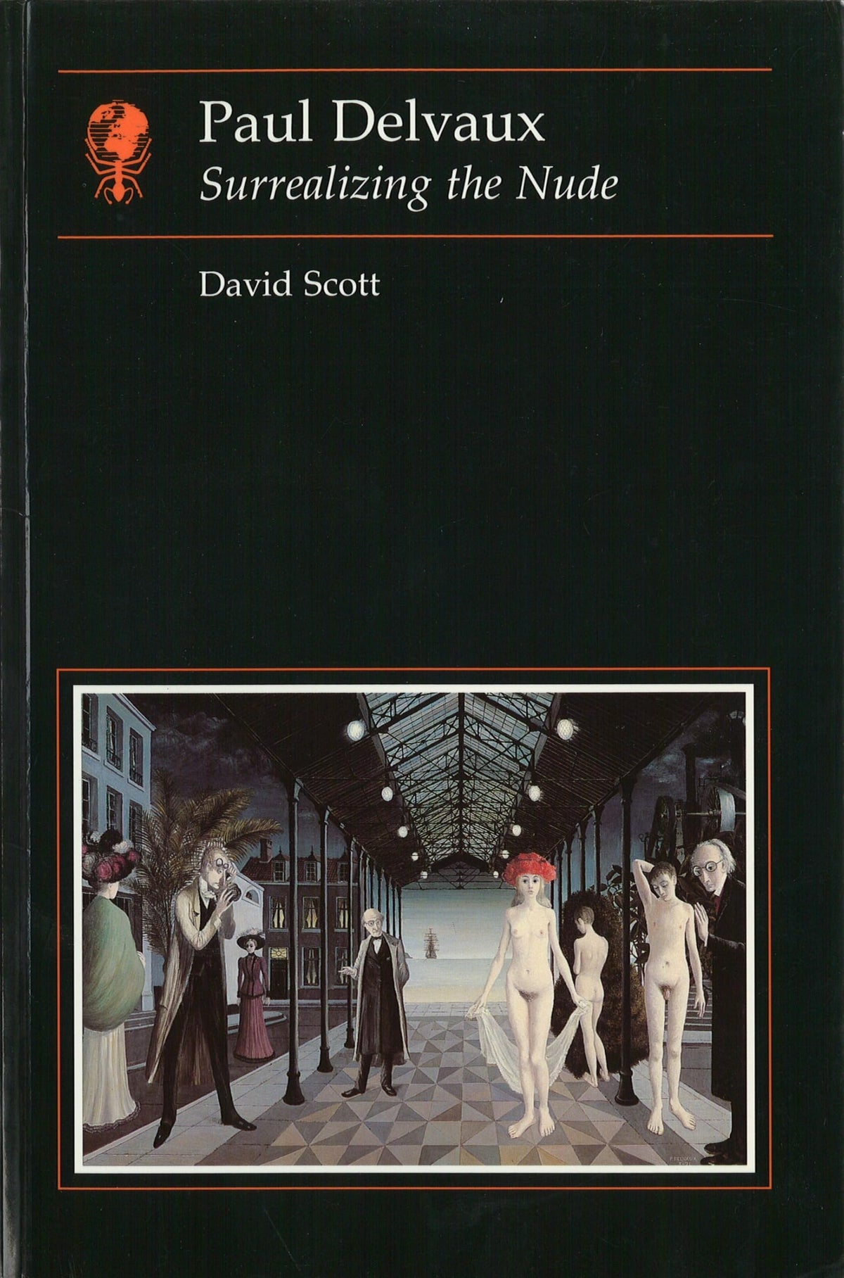 Paul Delvaux: Surrealizing the Nude (Essays in Art and Culture)
