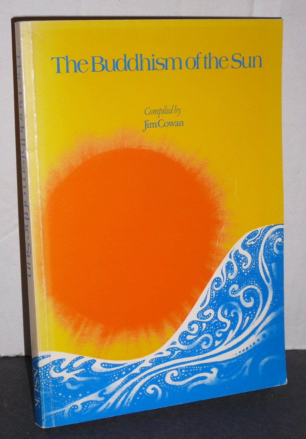 Buddhism of the Sun: Series of Introductory Articles to Nichiren Shoshu Buddhism