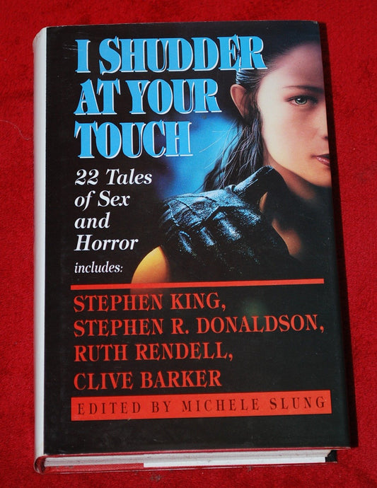 I Shudder at Your Touch: 22 Tales of Sex and Horror