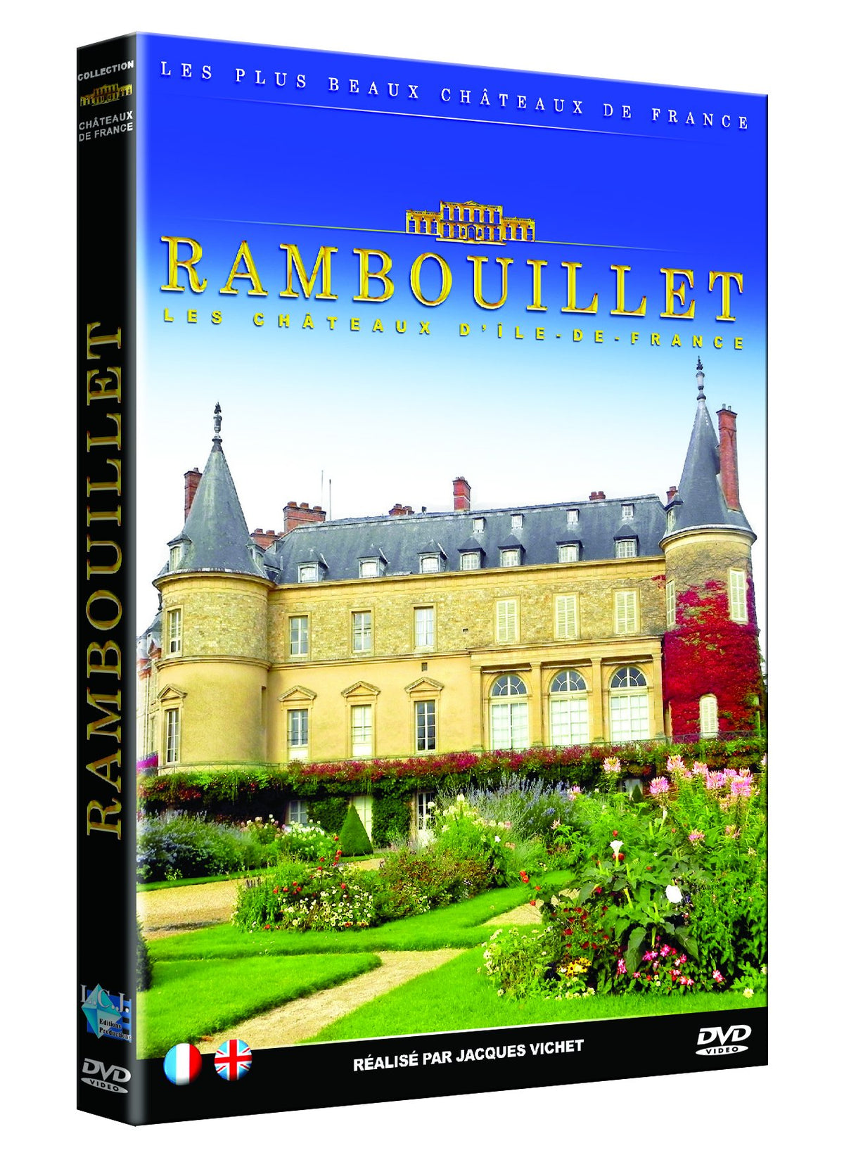 Les Châteaux d'Ile de France : Rambouillet