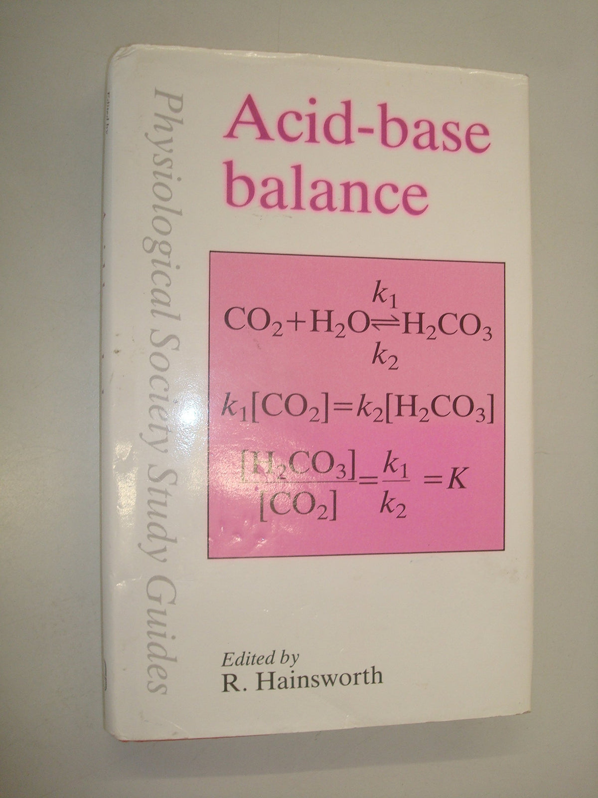 Acid-Base Balance (Physiological Society Study Guides)