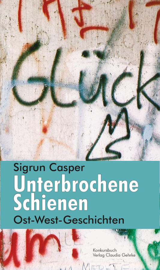 Unterbrochene Schienen: Erzählungen