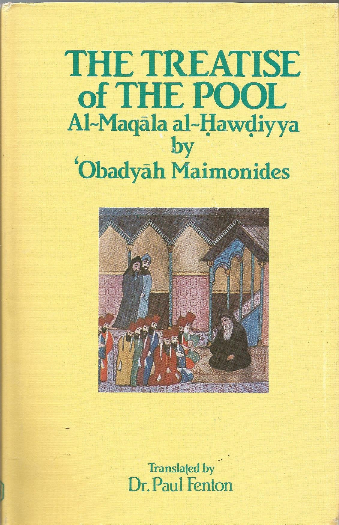 The Treatise of the Pool: Al-Mawala Al Hawdiyya