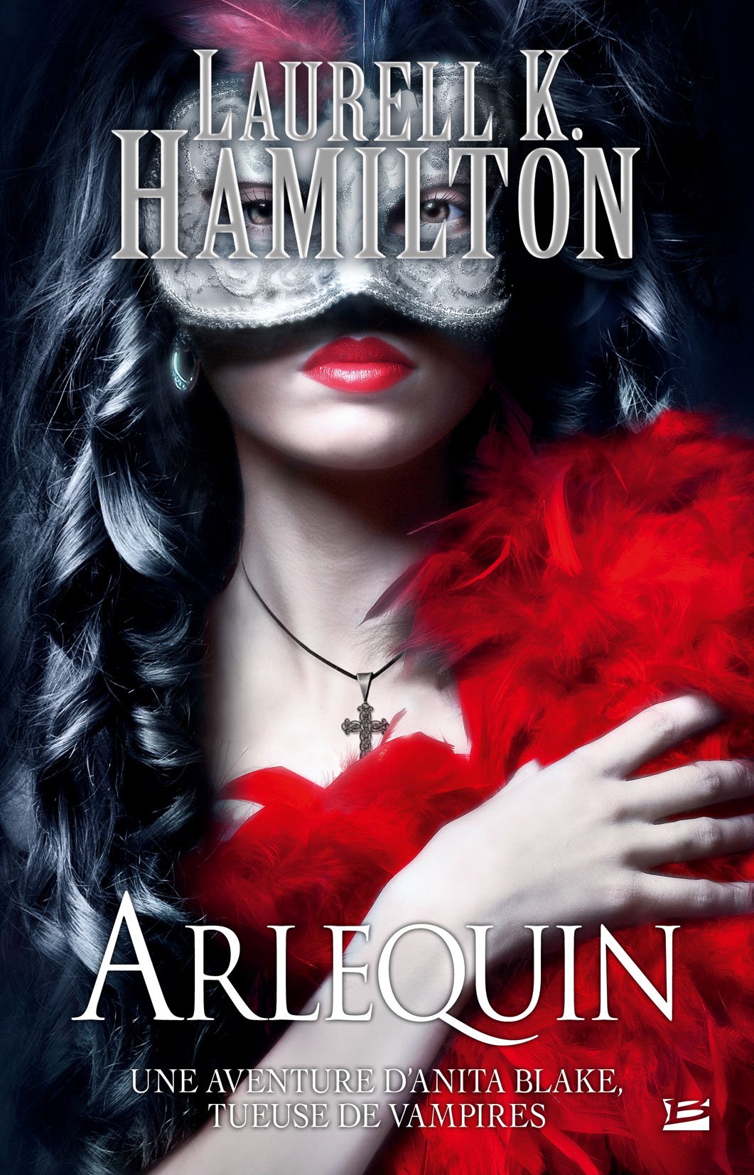 Anita Blake T15 Arlequin: Anita Blake