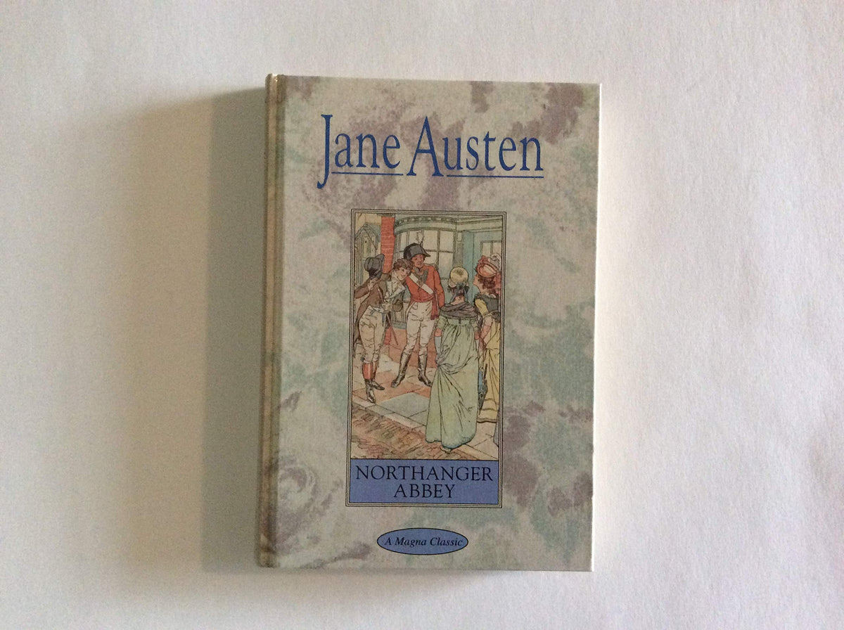 Northanger Abbey - Jane Austin A Magna Classic Hardcover