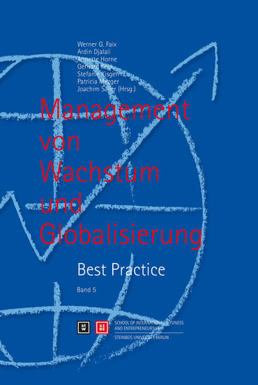 Management von Wachstum und Globalisierung: Best Practice: Band 5