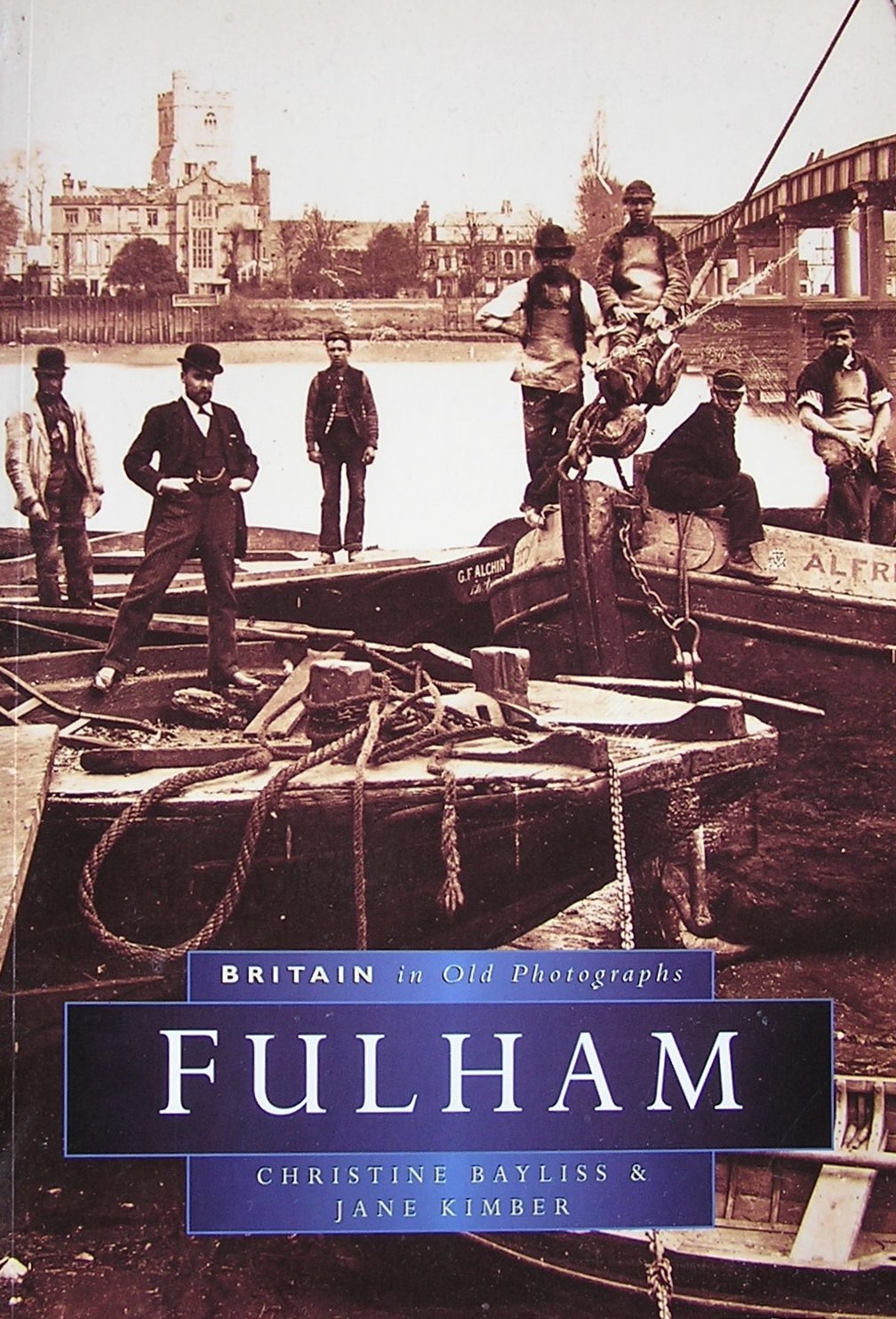 Fulham in Old Photographs (Britain in Old Photographs)