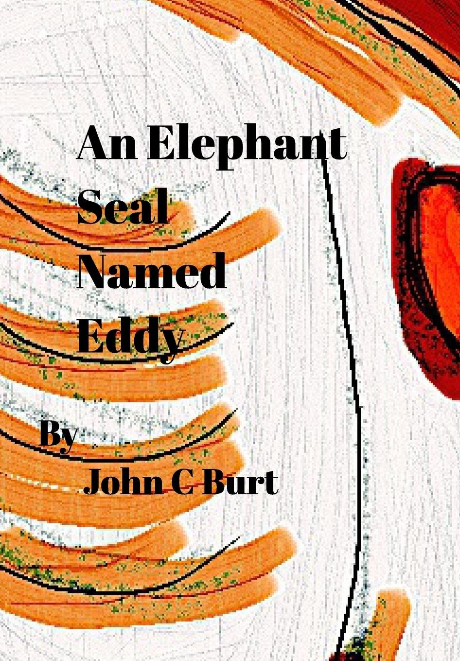 An Elephant Seal Named Eddy.