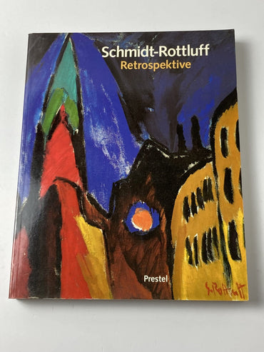Karl Schmidt-Rottluff: Retrospektive (German Edition)
