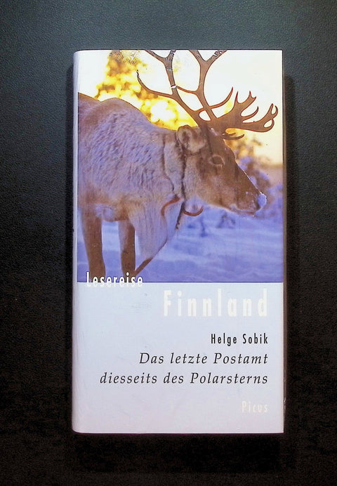 Lesereise Finnland. Das letzte Postamt diesseits des Polarsterns