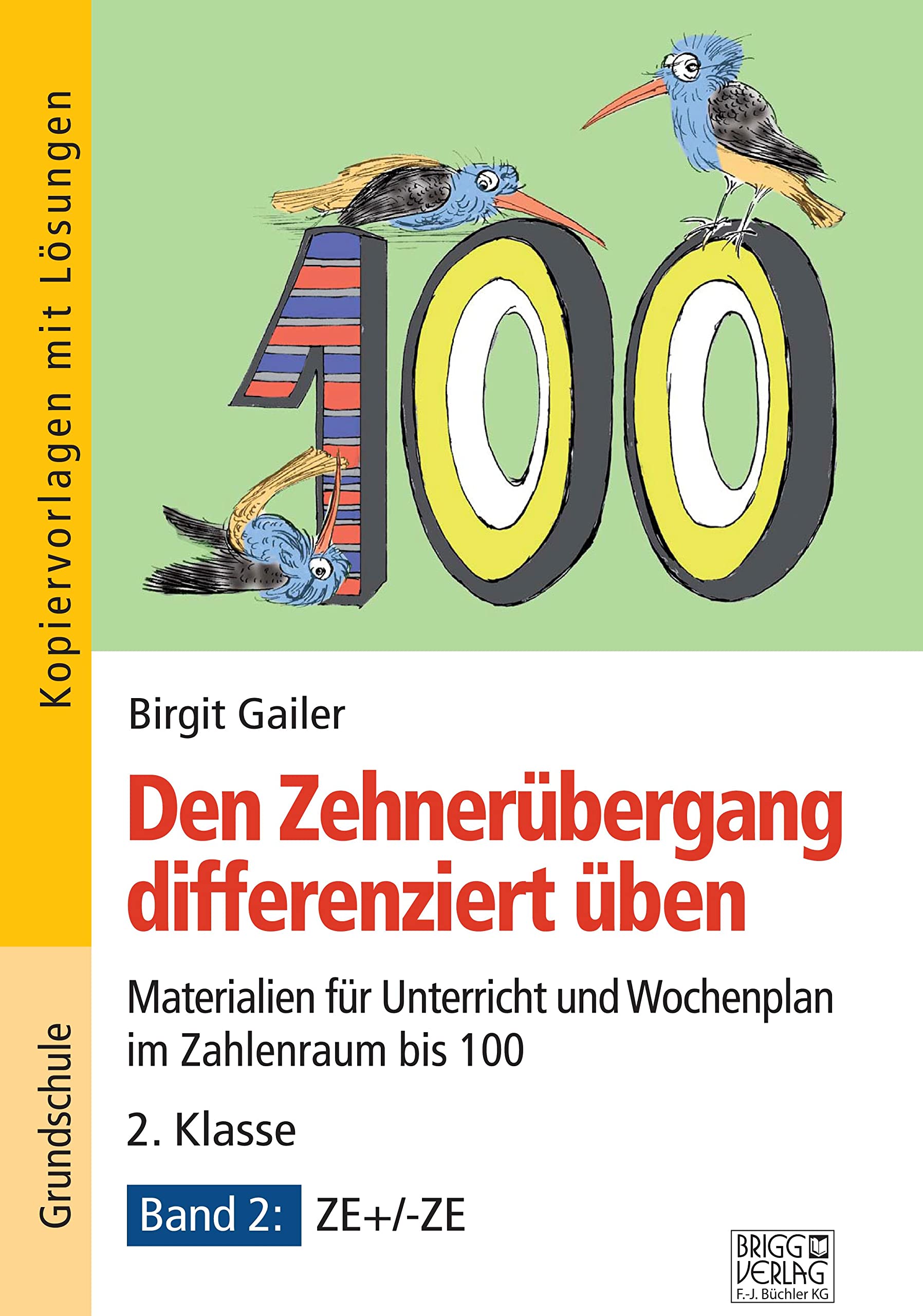 Den Zehnerübergang differenziert üben - 2. Klasse / Band 2