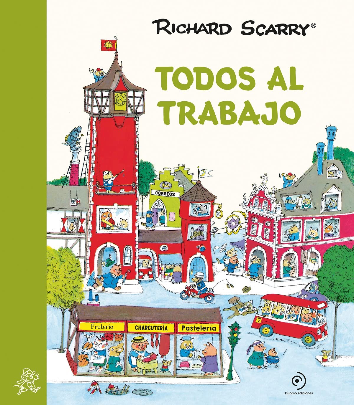 Todos al trabajo (Spanish Edition)