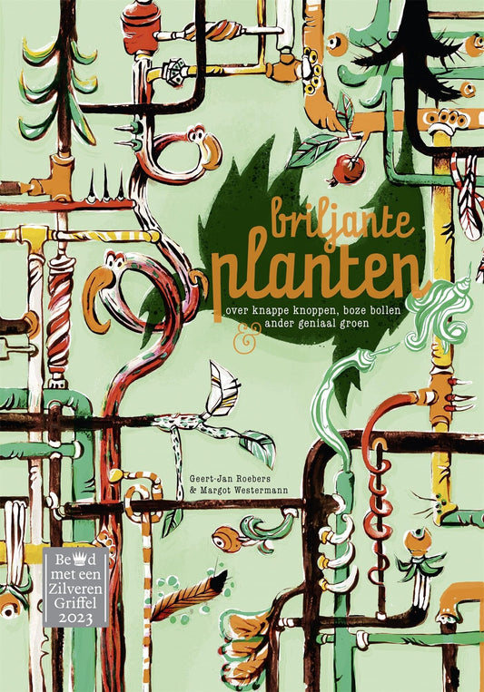 Briljante planten: Over knappe knoppen, boze bollen en ander geniaal groen