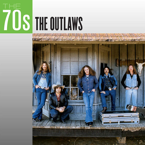 The 70's: The Outlaws
