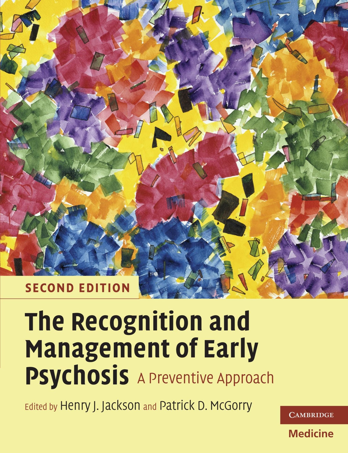 The Recognition and Management of Early Psychosis: A Preventive Approach (Cambridge Medicine (Paperback))