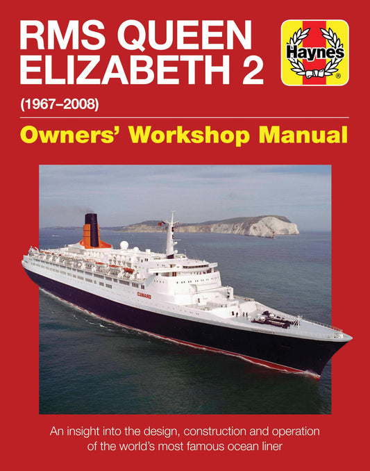 QE2 - Queen Elizabeth 2: 1967-2008 (Owners' Workshop Manual)
