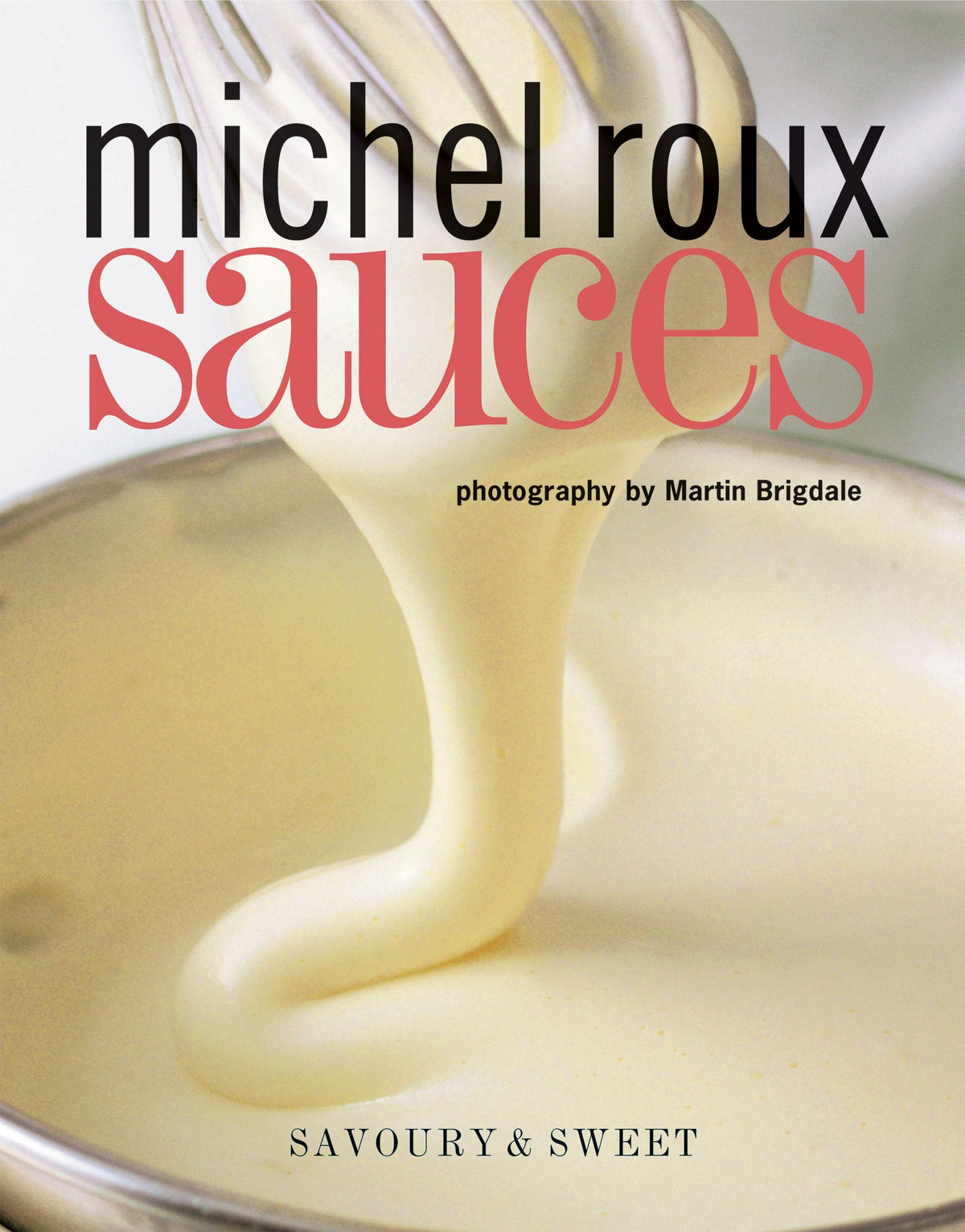 Sauces: Savoury and Sweet