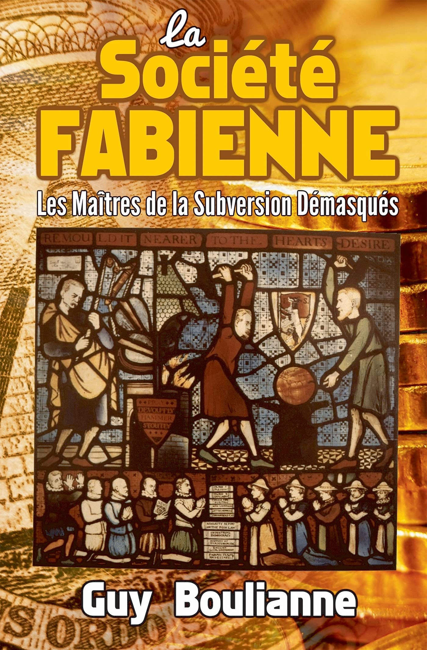 La Société fabienne: Les maîtres de la subversion démasqués (French Edition)