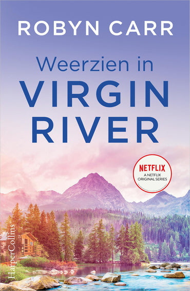 Weerzien in Virgin River: De Virgin River serie (Virgin River, 3)