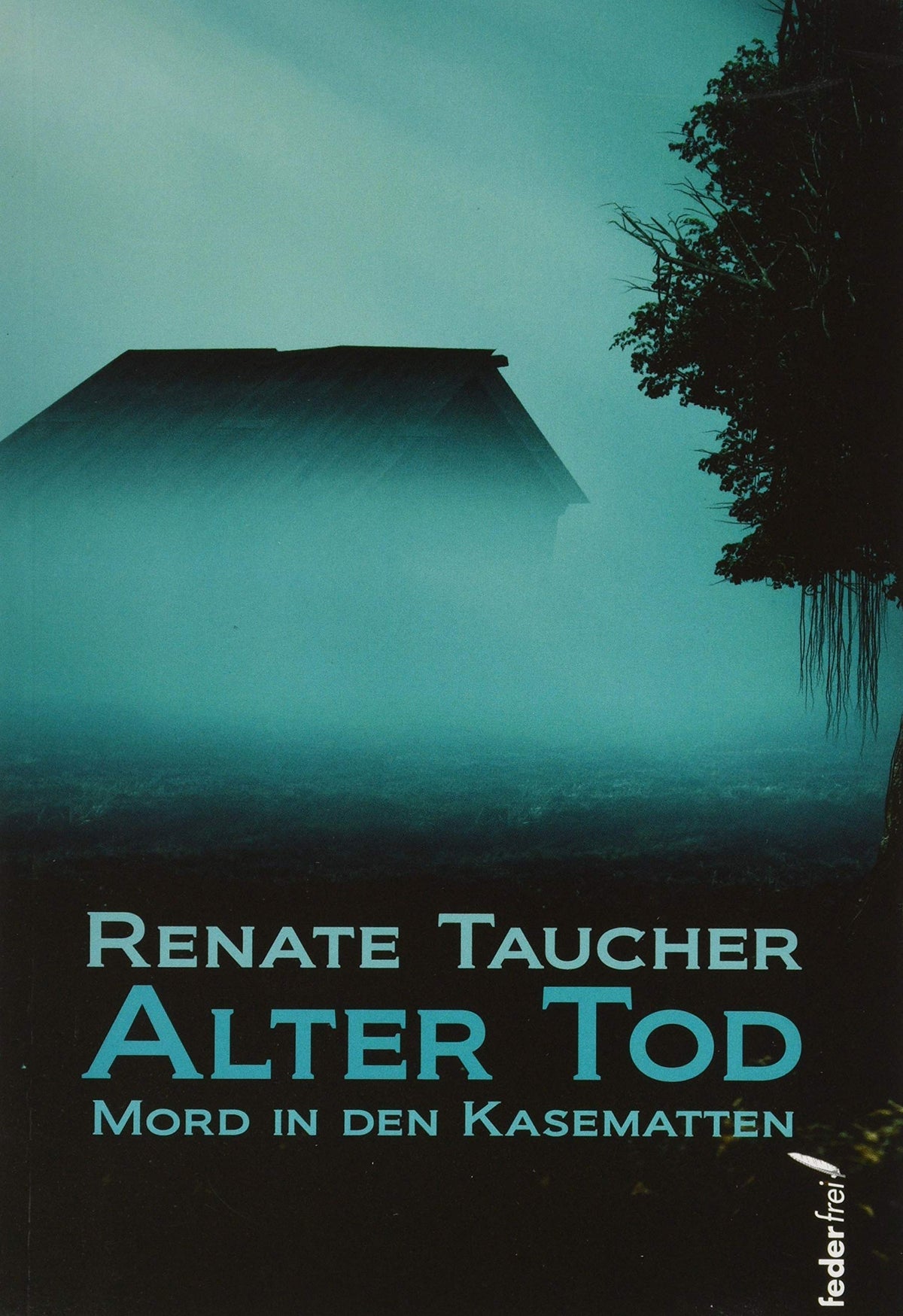 Alter Tod: Kriminalroman