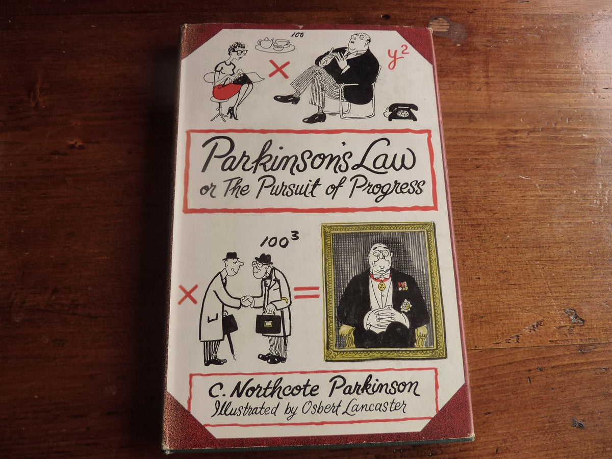 Parkinson's Law or the Pursuit of Progress