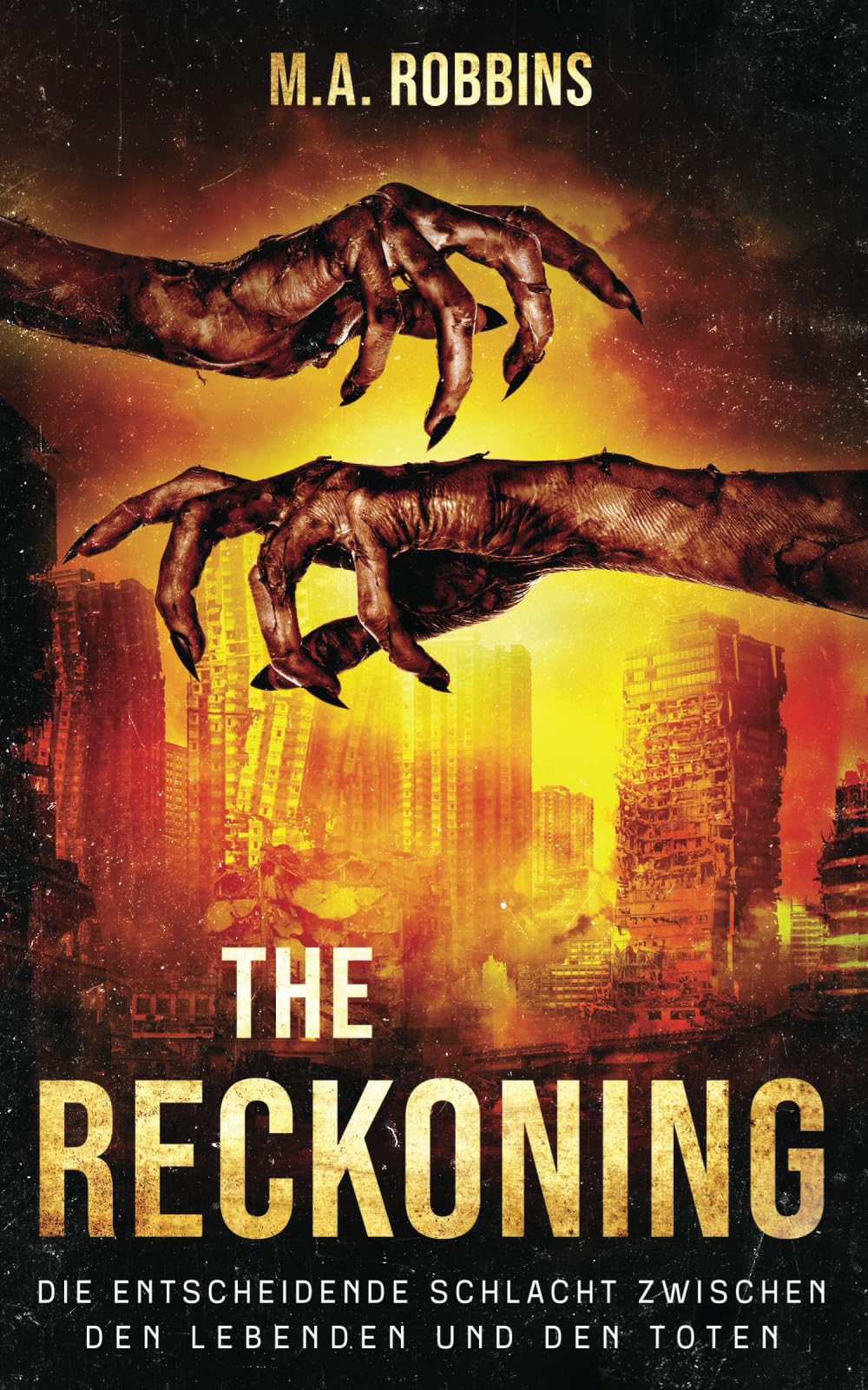 The Reckoning: Die entscheidende Schlacht zwischen den Lebenden und den Toten (Zombie-Ausbruch) (German Edition)