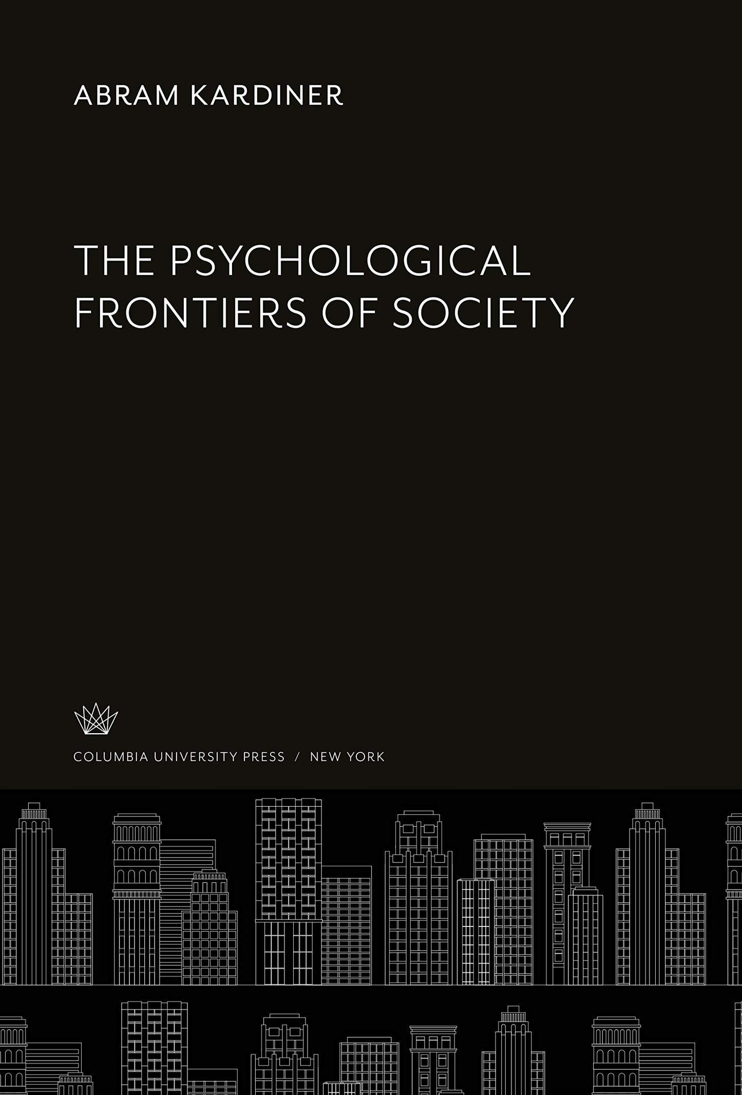 The Psychological Frontiers of Society