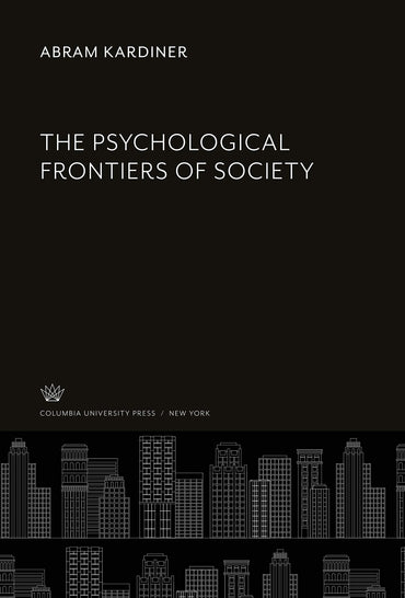 The Psychological Frontiers of Society
