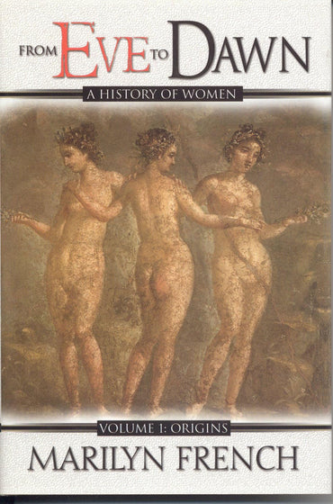 From Eve to Dawn: Origins