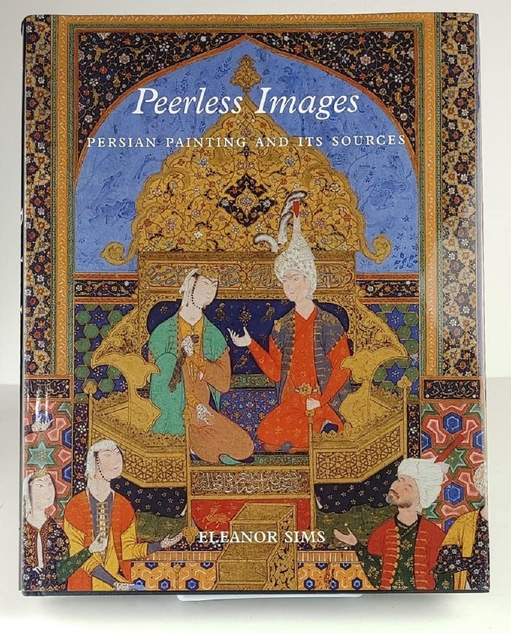 Peerless Images: Persian Painting and Its Sources