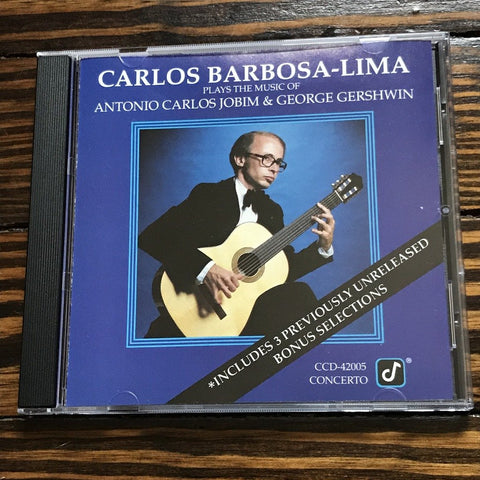Carlos Barbosa-Lima Plays The Music Of Antonio Carlos Jobim And George Gershwin