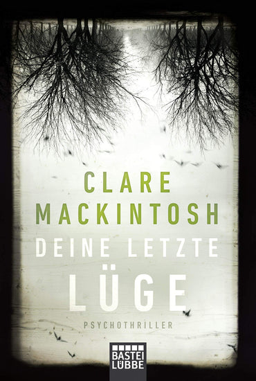 Deine letzte Lüge: PSYCHOTHRILLER