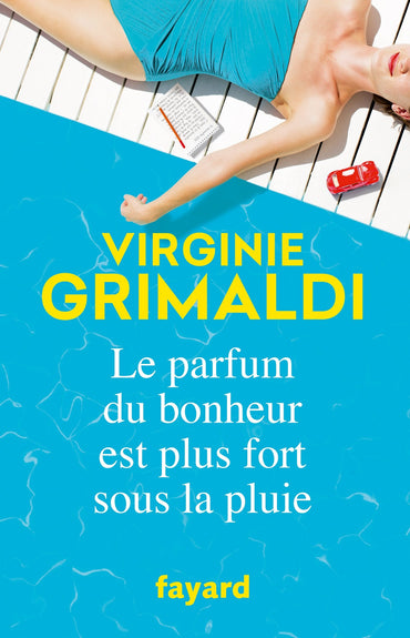 Le parfum du bonheur est plus fort sous la pluie (French Edition)