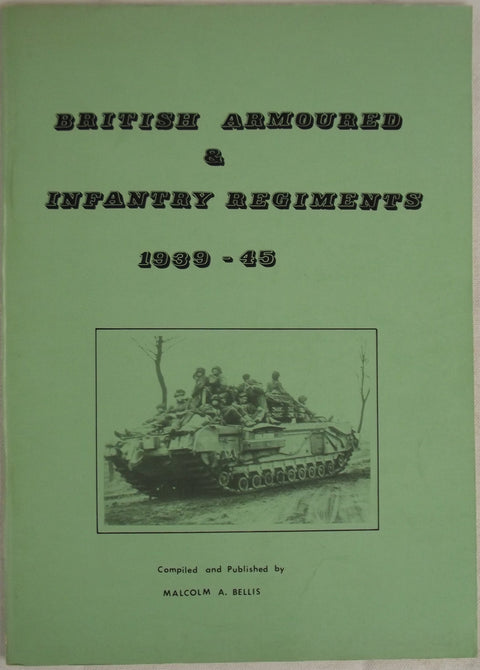 British Armoured & Infantry Regiments 1939-45