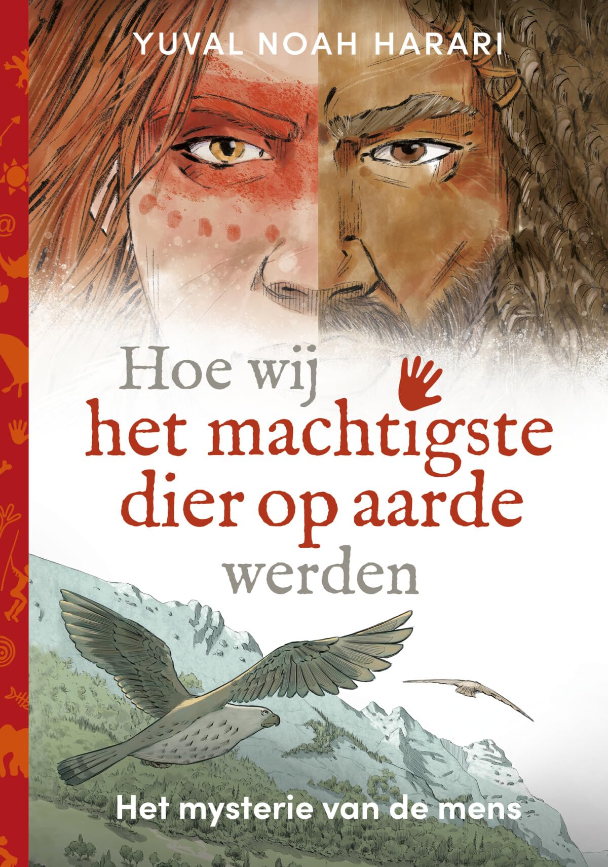 Hoe wij het machtigste dier op aarde werden: het mysterie van de mens
