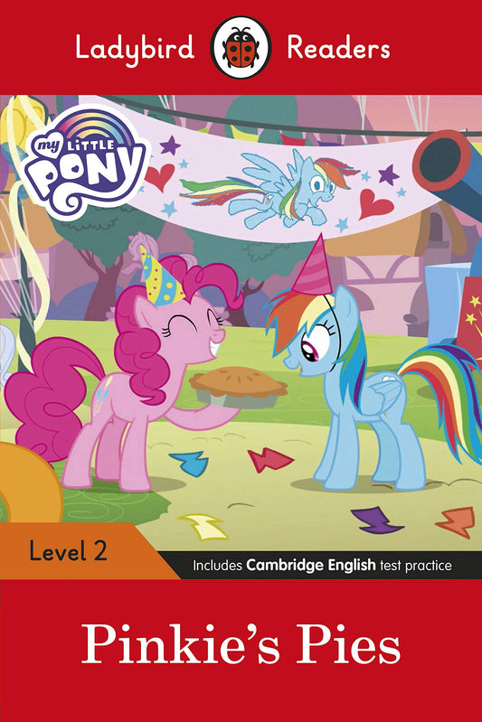 Ladybird Readers Level 2 - My Little Pony: Pinkie's Pies (ELT Graded Reader)