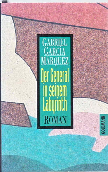 Der General in seinem Labyrinth