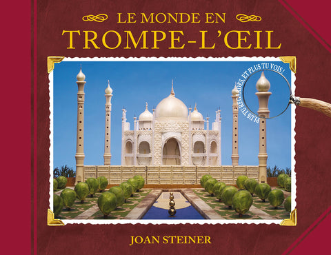 Le Monde en trompe l'oeil: Plus tu regardes et plus tu vois!