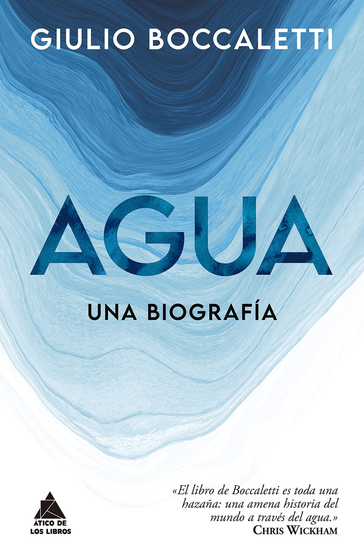 Agua: Una biografía (Spanish Edition)