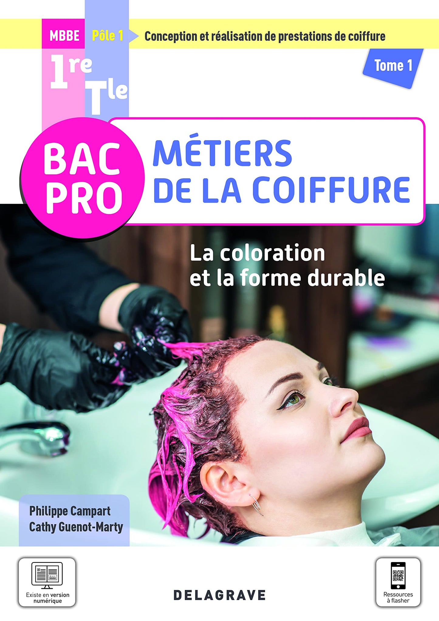 La coloration et la forme durable - Pôle 1 - Tome 1 - 1re, Tle Bac Pro Métiers de la coiffure (2021) - Pochette élève