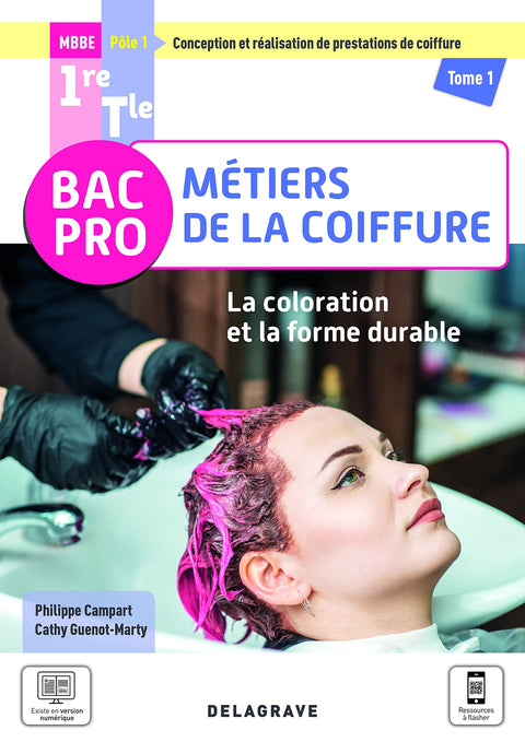 La coloration et la forme durable - Pôle 1 - Tome 1 - 1re, Tle Bac Pro Métiers de la coiffure (2021) - Pochette élève