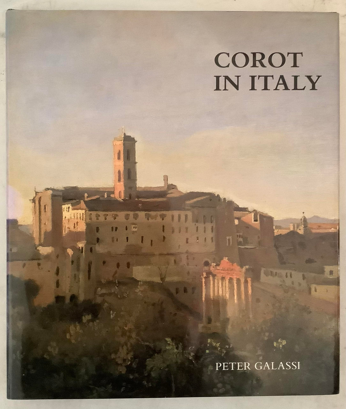 Corot in Italy: Open-Air Painting and the Classical-Landscape Tradition