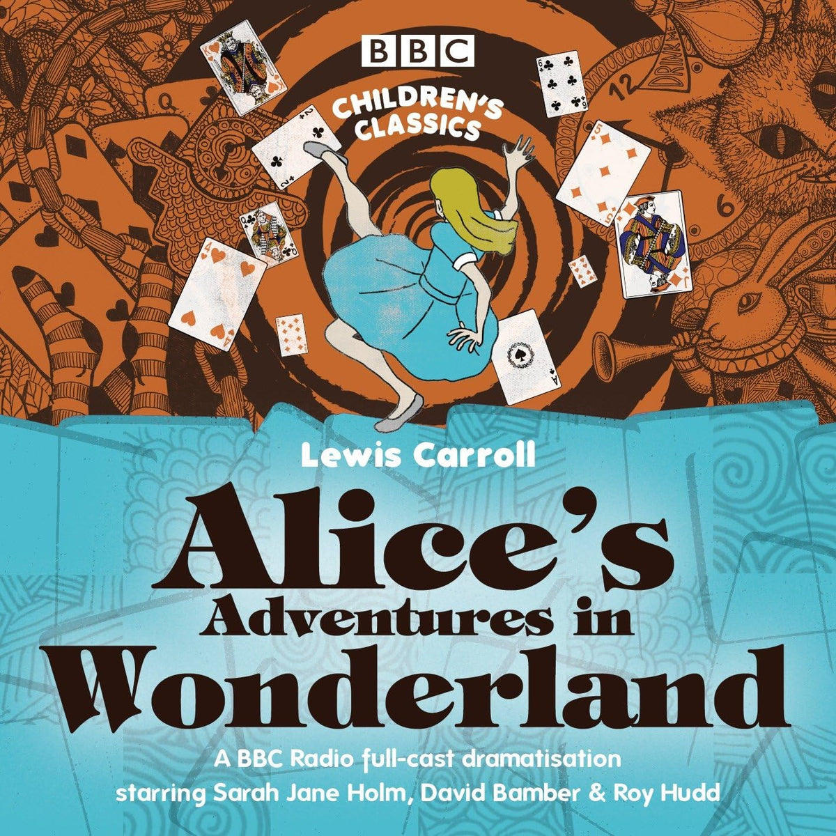 Alice's Adventures In Wonderland (BBC Children's Classics)