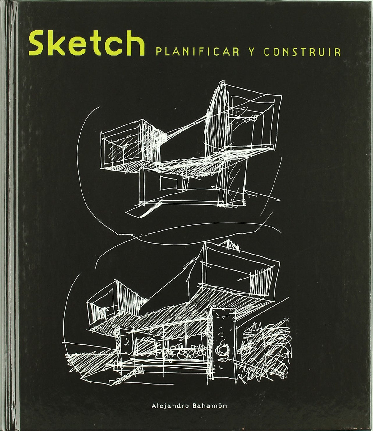 Sketch, planificar y construir