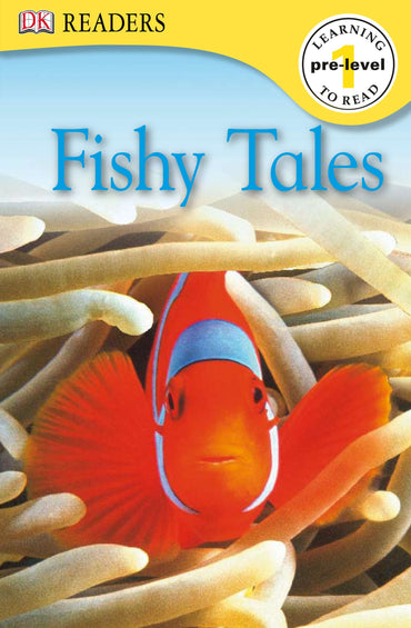 Fishy Tales (DK Readers. Learning to Read Pre-level 1)