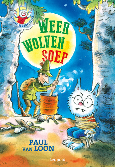 Weerwolvensoep (Dolfje Weerwolfje) (Dutch Edition)