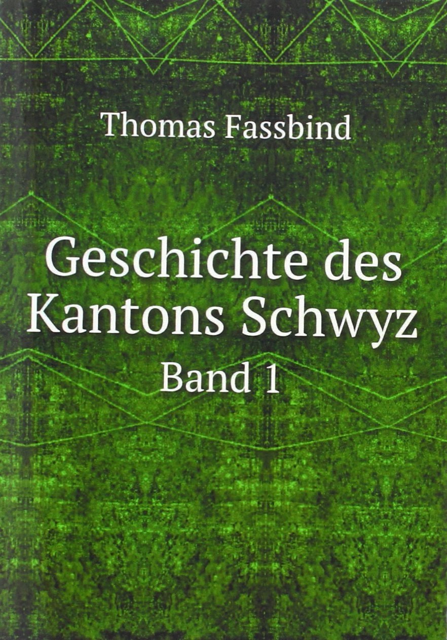 Geschichte Des Kantons Schwyz