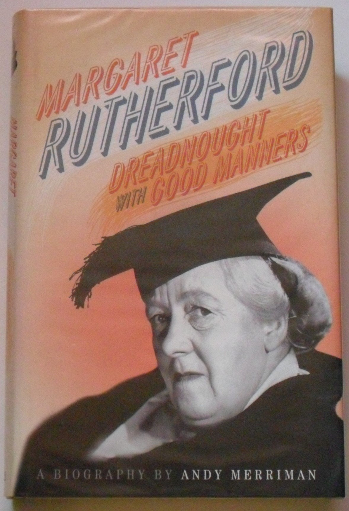 Margaret Rutherford: Dreadnought with Good Manners
