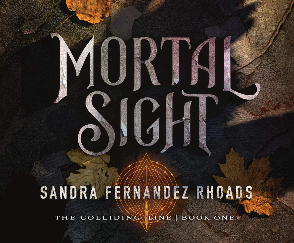 Mortal Sight (Volume 1) (The Colliding Line)