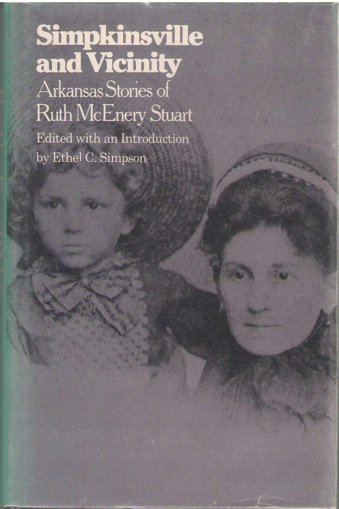 Simpkinsville and Vicinity: Arkansas Stories of Ruth McEnery Stuart